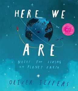 HERE WE ARE: NOTES FOR LIVING ON PLANET EARTH (PB)