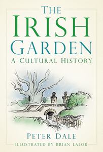 IRISH GARDEN: A CULTURAL HISTORY (PB)