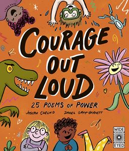 COURAGE OUT LOUD: 25 POEMS OF POWER (WIDE EYED) (HB)