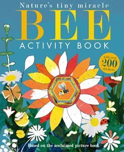 BEE: NATURES TINY MIRACLE ACTIVITY BOOK (PB)