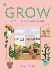 GROW: FILL YOUR WORLD WITH PLANTS (NATIONAL TRUST) (HB)