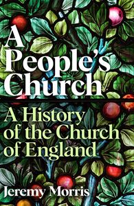 PEOPLES CHURCH: A HISTORY OF THE CHURCH OF ENGLAND (PB)