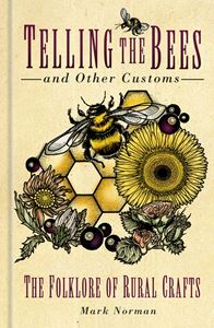 TELLING THE BEES AND OTHER CUSTOMS (PB)