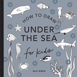 HOW TO DRAW UNDER THE SEA FOR KIDS (PB)