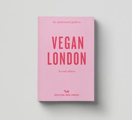 OPINIONATED GUIDE TO VEGAN LONDON (2ND ED) (PB)