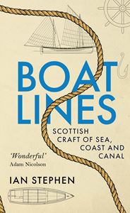 BOATLINES: SCOTTISH CRAFT OF COAST SEA CANAL