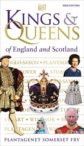 KINGS AND QUEENS OF ENGLAND AND SCOTLAND (DK) (PB)
