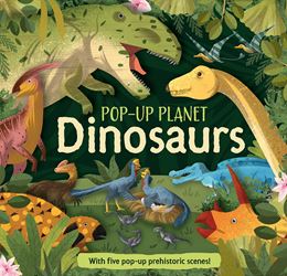 POP UP PLANET: DINOSAURS (HB)