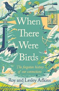 WHEN THERE WERE BIRDS (PB)