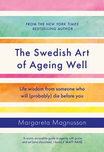 SWEDISH ART OF AGEING WELL (HB)