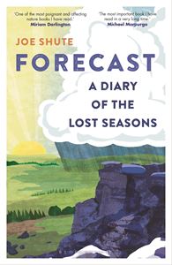 FORECAST: A DIARY OF THE LOST SEASONS (PB)