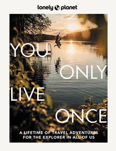 YOU ONLY LIVE ONCE (LONELY PLANET) (HB)