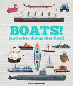 BOATS AND OTHER THINGS THAT FLOAT (PB)