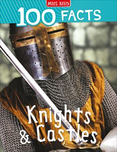 100 FACTS: KNIGHTS AND CASTLES (PB)