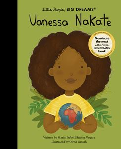 LITTLE PEOPLE BIG DREAMS: VANESSA NAKATE (HB)