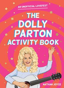 DOLLY PARTON ACTIVITY BOOK (PINK COVER) (PB)
