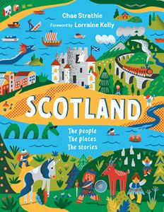 SCOTLAND: THE PEOPLE THE PLACES THE STORIES (HB)