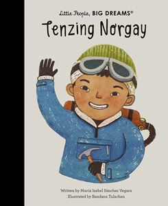 LITTLE PEOPLE BIG DREAMS: TENZING NORGAY (HB)