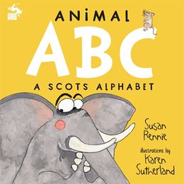 ANIMAL ABC: A SCOTS ALPHABET (PB)