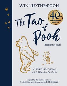 TAO OF POOH (40TH ANNIV GIFT EDITION) (HB)