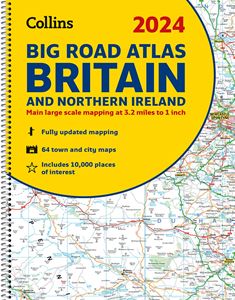 2024 COLLINS BIG ROAD ATLAS BRITAIN/ N.IRELAND (A3 SPIRAL)