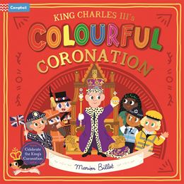 KING CHARLES IIIS COLOURFUL CORONATION (PB)