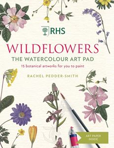 WILDFLOWERS: THE WATERCOLOUR ART PAD (RHS) (PB)