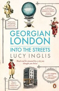 GEORGIAN LONDON: INTO THE STREETS