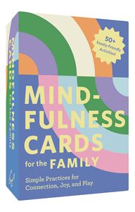 MINDFULNESS CARDS FOR THE FAMILY (CARDS)