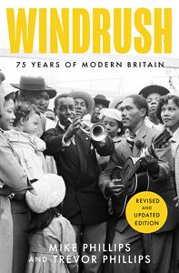 WINDRUSH: 75 YEARS OF MODERN BRITAIN (PB)