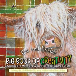 BEA AND BRODIES BIG BOOK OF CREATIVITY (PB)