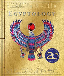 EGYPTOLOGY (20TH ANNIV ED) (HB)