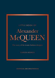 LITTLE BOOK OF ALEXANDER MCQUEEN (HB)