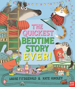 QUICKEST BEDTIME STORY EVER (HB)