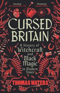 CURSED BRITAIN: A HISTORY OF WITCHCRAFT (PB)