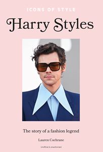 ICONS OF STYLE: HARRY STYLES (HB)