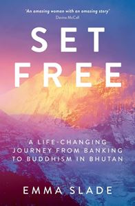 SET FREE (FROM BANKING TO BUDDHISM) (PB)