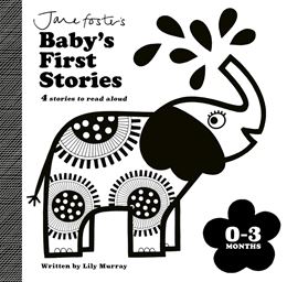 JANE FOSTERS BABYS FIRST STORIES 0 TO 3 MONTHS (BOARD)