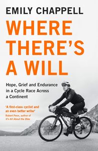 WHERE THERES A WILL (CYCLE RACE ACROSS A CONTINENT) (PB)