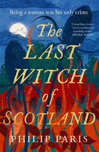 LAST WITCH OF SCOTLAND (HB)