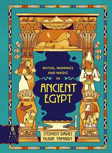 MYTHS MUMMIES AND MAYHEM IN ANCIENT EGYPT (HB)