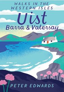 UIST BARRA AND VATERSAY: WALKS IN THE WESTERN ISLES (PB)