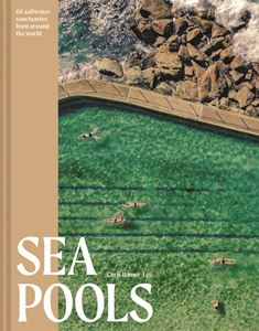 SEA POOLS: 66 SALTWATER SANCTUARIES (HB)
