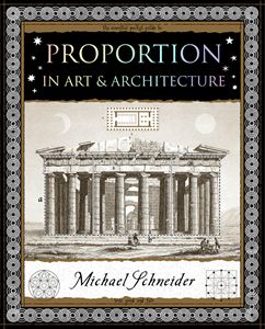 PROPORTION IN ART AND ARCHITECTURE (WOODEN BOOKS) (PB)