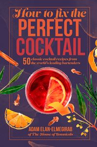 HOW TO FIX THE PERFECT COCKTAIL (HB)