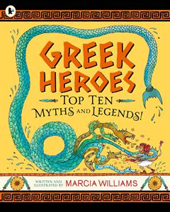 GREEK HEROES: TOP TEN MYTHS AND LEGENDS (PB)