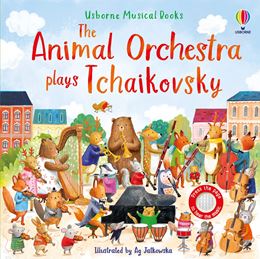 ANIMAL ORCHESTRA PLAYS TCHAIKOVSKY (MUSICAL SOUND BOOK)