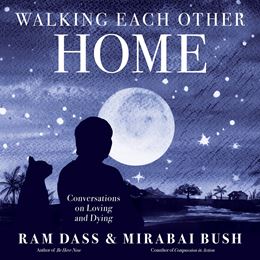WALKING EACH OTHER HOME (SOUNDS TRUE) (PB)