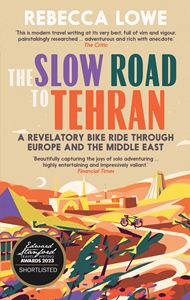 SLOW ROAD TO TEHRAN (SEPTEMBER PUBLISHING) (PB)