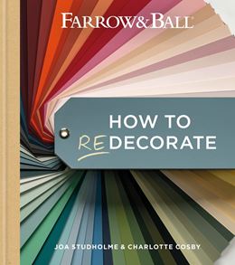 FARROW AND BALL: HOW TO REDECORATE (HB)
